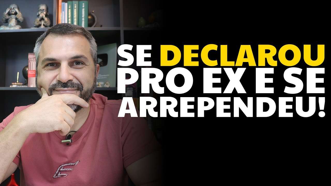 Se declarou pro ex e se arrependeu!