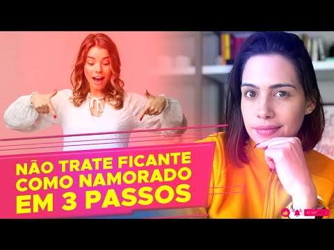 Não trate o ficante como namorado em 3 passos | Mylla Murta - Expert em Relacionamentos