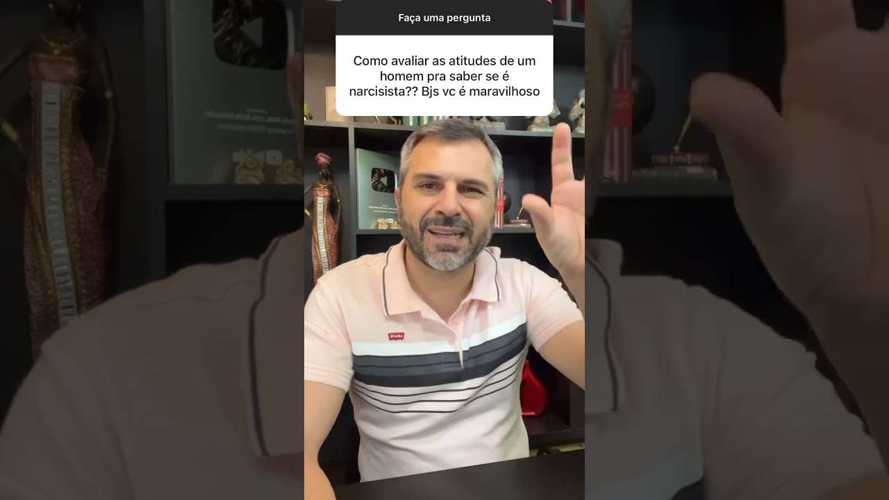 Como avaliar as atitudes de um homem para saber se é narcisista?? #shorts