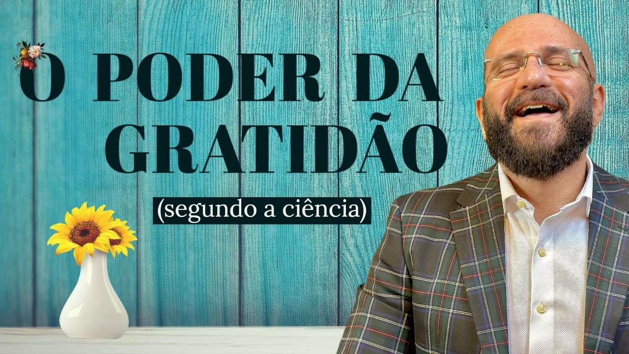 O PODER DA GRATIDAO | Marcos Lacerda, psicólogo